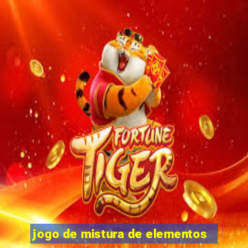 jogo de mistura de elementos